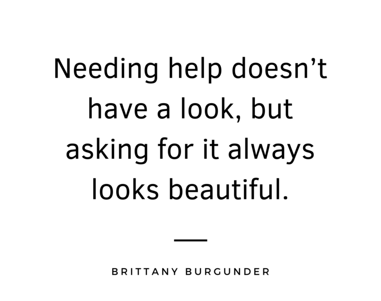 Asking for help looks beautiful quote